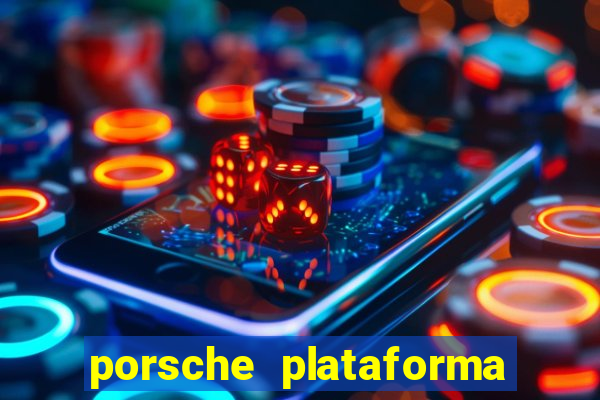 porsche plataforma de jogos